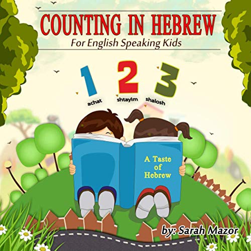 Counting in Hebrew for English Speaking Kids (A Taste of Hebrew for English-Speaking Kids, Band 2) von CreateSpace Independent Publishing Platform