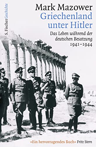 Griechenland unter Hitler: Das Leben während der deutschen Besatzung 1941-1944 von FISCHER Taschenbuch