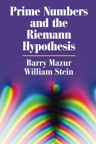 Prime Numbers and the Riemann Hypothesis