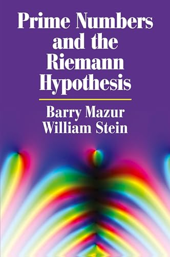 Prime Numbers and the Riemann Hypothesis von Cambridge University Press