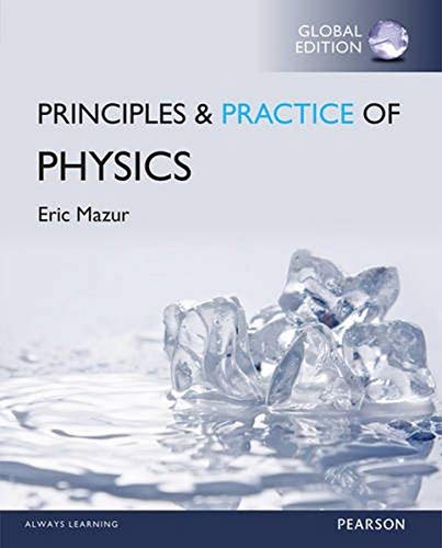 Principles & Practice of Physics, Global Edition von Pearson Education Limited