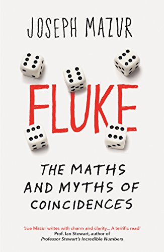 Fluke: The Maths and Myths of Coincidences