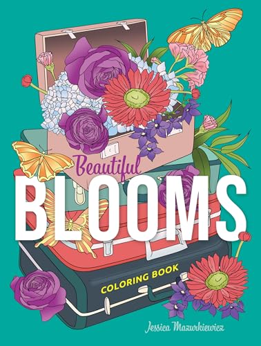 Beautiful Blooms Coloring Book (Dover Adult Coloring Books)