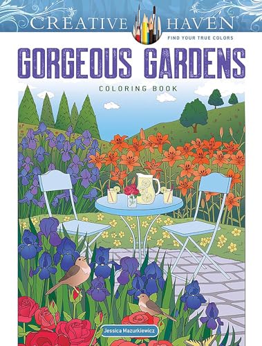 Creative Haven Gorgeous Gardens Coloring Book (Creative Haven Coloring Books)