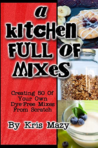 A Kitchen Full of Mixes