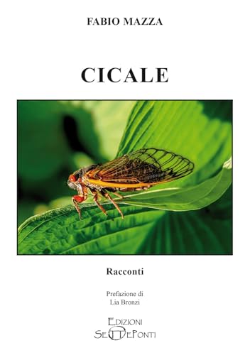Cicale (Parole in libertà tra continuità e innovazione) von Edizioni Setteponti