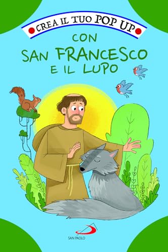 Crea il tuo pop up con San Francesco e il lupo. Ediz. illustrata (Activity book) von San Paolo Edizioni