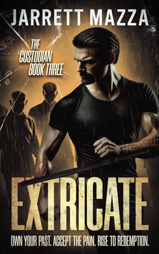 Extricate: An Action-Adventure Thriller Series (The Custodian, Band 3) von Rough Edges Press