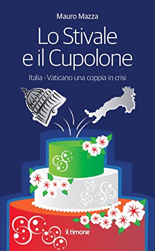 Lo stivale e il cupolone von Il Timone
