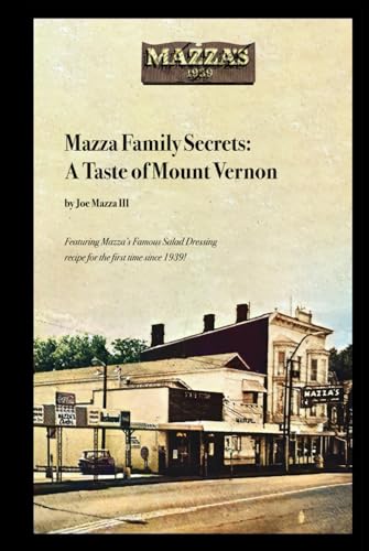 Mazza Family Secrets: A Taste of Mount Vernon von Authors Time