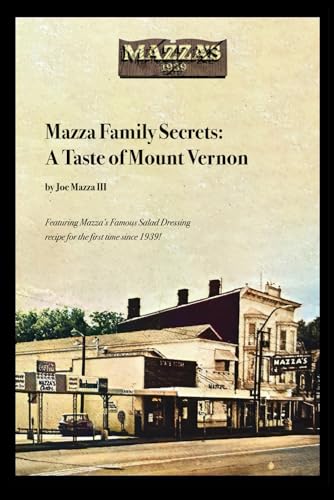 Mazza Family Secrets: A Taste of Mount Vernon von Authors Time