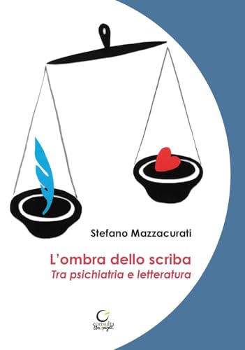 L'ombra dello scriba. Tra psichiatria e letteratura (Memi) von Consulta Librieprogetti