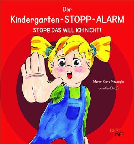 Der Kindergarten-STOPP-Alarm: Stopp, das will ich nicht!