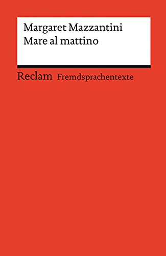 Mare al mattino: Italienischer Text mit deutschen Worterklärungen. Niveau B2 (GER) (Reclams Universal-Bibliothek) von Reclam Philipp Jun.