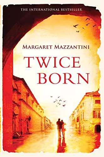 Twice Born: The International Bestseller