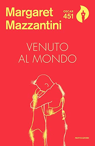 Venuto al mondo (Oscar 451)