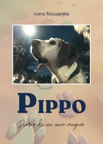 Pippo - Diario di un cane magico von Youcanprint