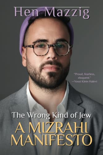 The Wrong Kind of Jew: A Mizrahi Manifesto von Wicked Son