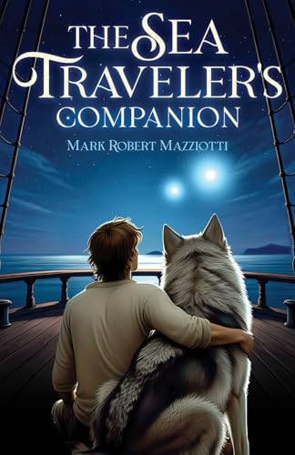 The Sea Traveler's Companion The Sea Traveler's Companion von Atmosphere Press