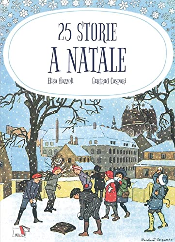 25 storie a Natale. Ediz. a colori 25 storie a Natale. Ediz. a colori von Pulce