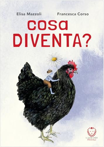 Cosa diventa? Ediz. a colori. Con Carte (Il leone verde piccoli) von Il Leone Verde