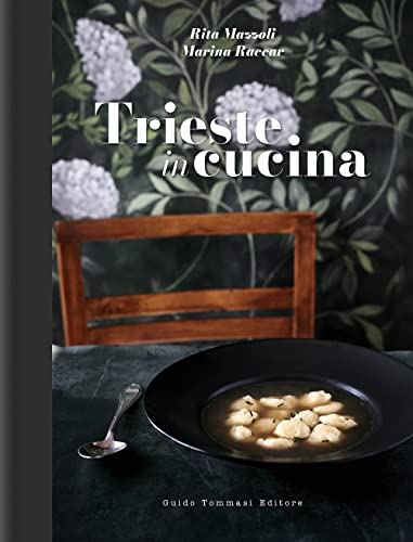 Trieste in cucina (Gli illustrati)