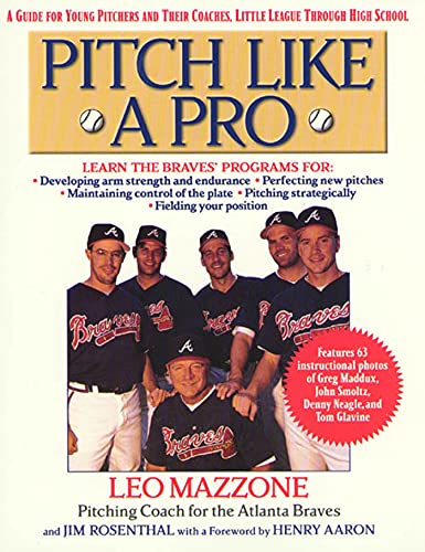 Pitch Like a Pro: A Guide for Young Pitchers and Their Coaches, Little League Through High School von St. Martin's Griffin