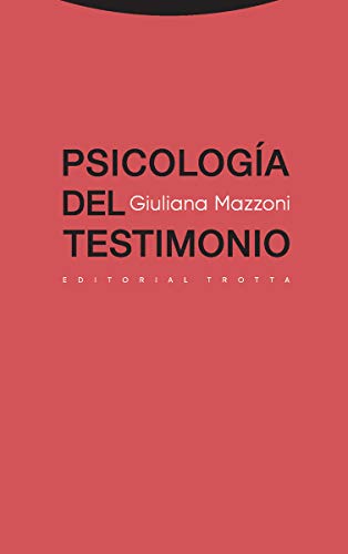 Psicología del testimonio (Estructuras y Procesos. Derecho) von Editorial Trotta, S.A.