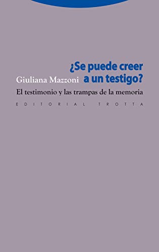 SE PUEDE CREER EN UN TESTIGO ?: El testimonio y las trampas de la memoria (Estructuras y Procesos. Psicología) von Editorial Trotta, S.A.