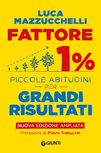 Fattore 1%: Piccole abitudini per grandi risultati (Nuova Edizione) (Saggi Psicologia) von Giunti Psychometrics