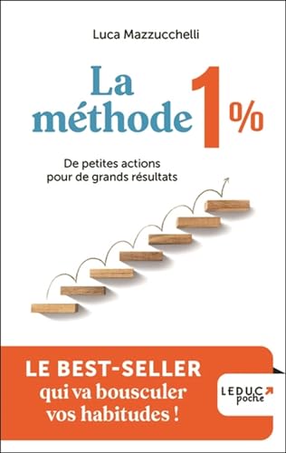 La méthode 1%: De petites actions pour de grands résultats von LEDUC