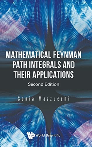 Mathematical Feynman Path Integrals And Their Applications (second Edition)