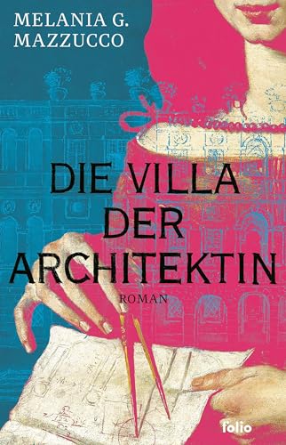 Die Villa der Architektin (Transfer Bibliothek) von Folio