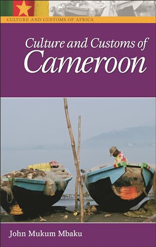 Culture and Customs of Cameroon (Culture and Customs of Africa) von Greenwood