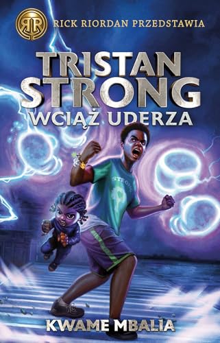 Rick Riordan przedstawia (Rick Riordan przedstawia Tom 3 Tristan Strong wciąż uderza) von Galeria Książki