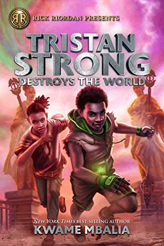 Rick Riordan Presents Tristan Strong Destroys the World (A Tristan Strong Novel, Book 2) von Hachette Book Group USA
