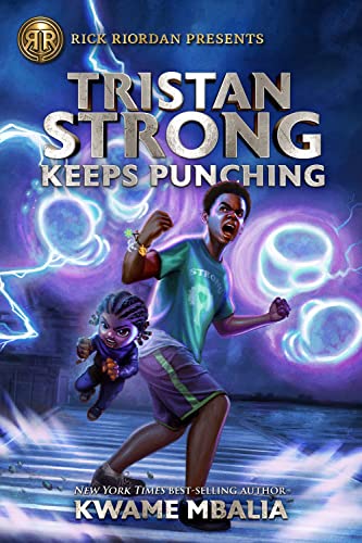 Rick Riordan Presents Tristan Strong Keeps Punching (A Tristan Strong Novel, Book 3) von Rick Riordan Presents