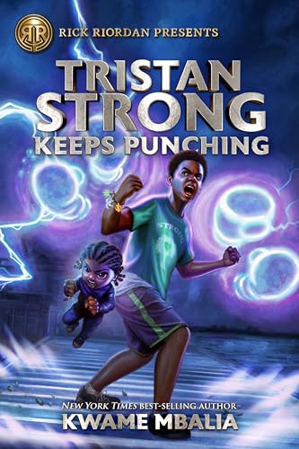 Rick Riordan Presents Tristan Strong Keeps Punching (A Tristan Strong Novel, Book 3)