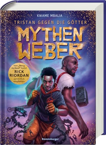 Tristan gegen die Götter, Band 1: Mythenweber | Jugendbuch ab 12 Jahre, von Bestseller-Autor Rick Riordan persönlich empfohlen (Tristan gegen die Götter, 1)