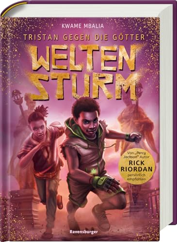 Tristan gegen die Götter, Band 2: Weltensturm - Jugendbuch ab 12 Jahre, von Bestseller-Autor Rick Riordan persönlich empfohlen von Ravensburger Verlag GmbH