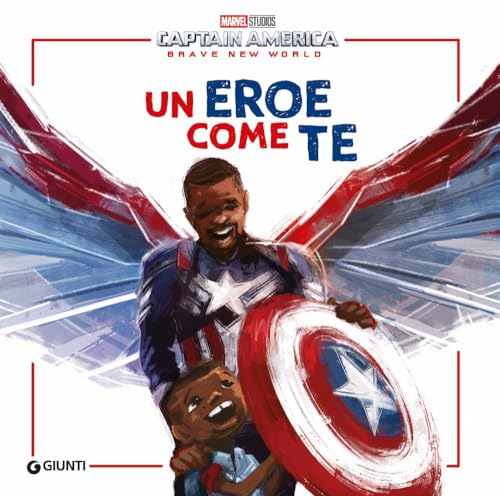 Un eroe come te. Captain America. Brave new world. Ediz. illustrata von Marvel Libri