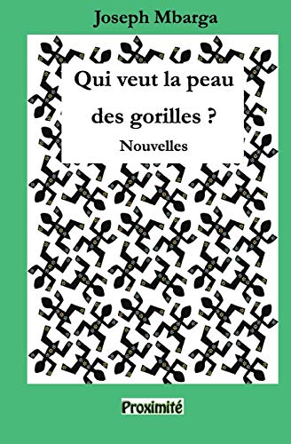 Qui veut la peau des gorilles ?: Nouvelles