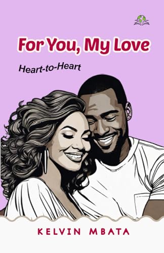 For You, My Love: Heart-to-heart von Exceller Books