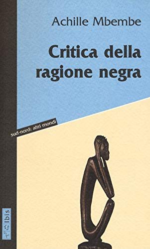 Critica della ragione negra (Sud-nord: altri mondi) von SUD-NORD: ALTRI MONDI