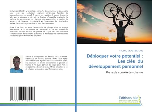Débloquer votre potentiel : Les clés du développement personnel: Prenez le contrôle de votre vie von Éditions Vie