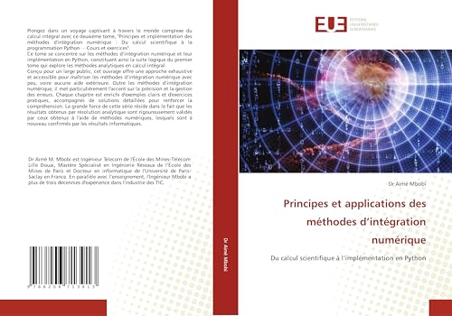 Principes et applications des méthodes d’intégration numérique: Du calcul scientifique à l’implémentation en Python von Éditions universitaires européennes