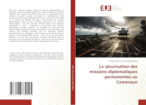 La sécurisation des missions diplomatiques permanentes au Cameroun von Éditions universitaires européennes
