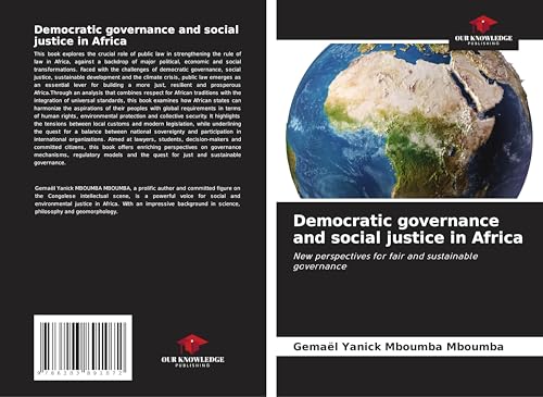 Democratic governance and social justice in Africa: New perspectives for fair and sustainable governance von Our Knowledge Publishing