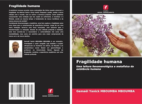 Fragilidade humana: Uma leitura fenomenológica e metafísica da existência humana von Edições Nosso Conhecimento