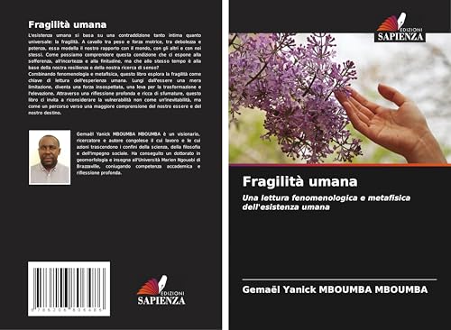 Fragilità umana: Una lettura fenomenologica e metafisica dell'esistenza umana von Edizioni Sapienza